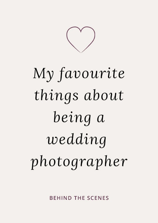 Cover image for blog post on the best things about being a wedding photographer