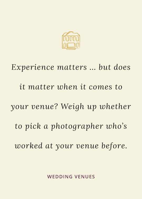 Should you use a photographer who has worked at venue before